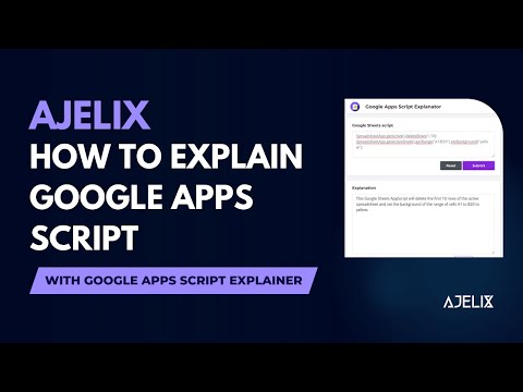 How To Explain Google Apps Script with Google Apps Script Explainer - Ajelix