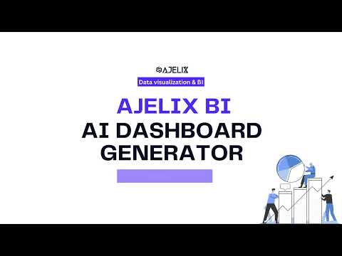 Use AI Dashboard Generator To Create Reports 10X Faster Using Artificial Intelligence - Ajelix