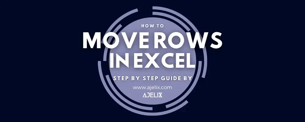 Excel move rows in your spreadsheet