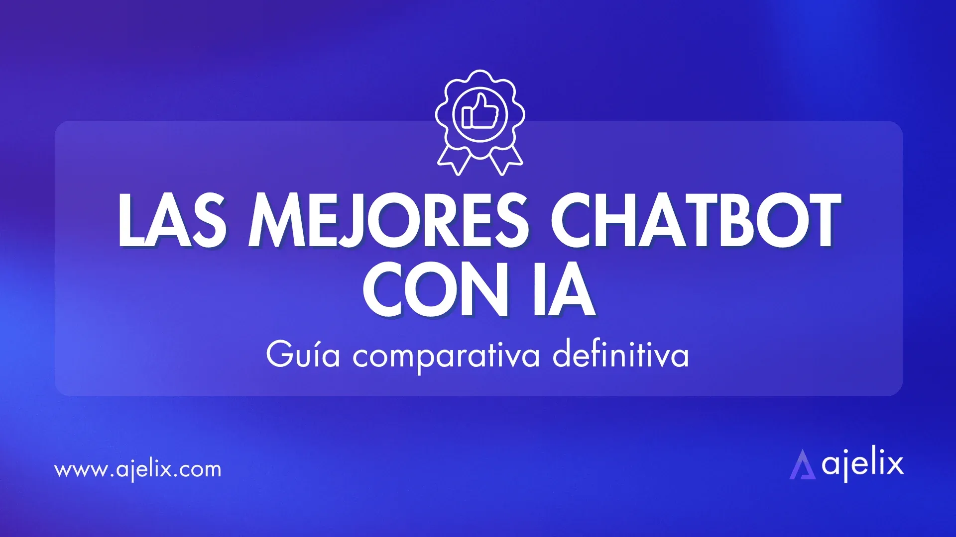 Banner del blog: Guía definitiva de los mejores chatbots con IA de 2026