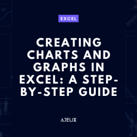 Charts and Graphs in Excel: A Step-by-Step Guide
