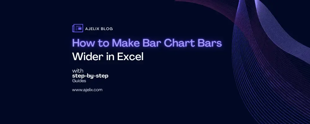 How to make bar charts bars Wider in Excel