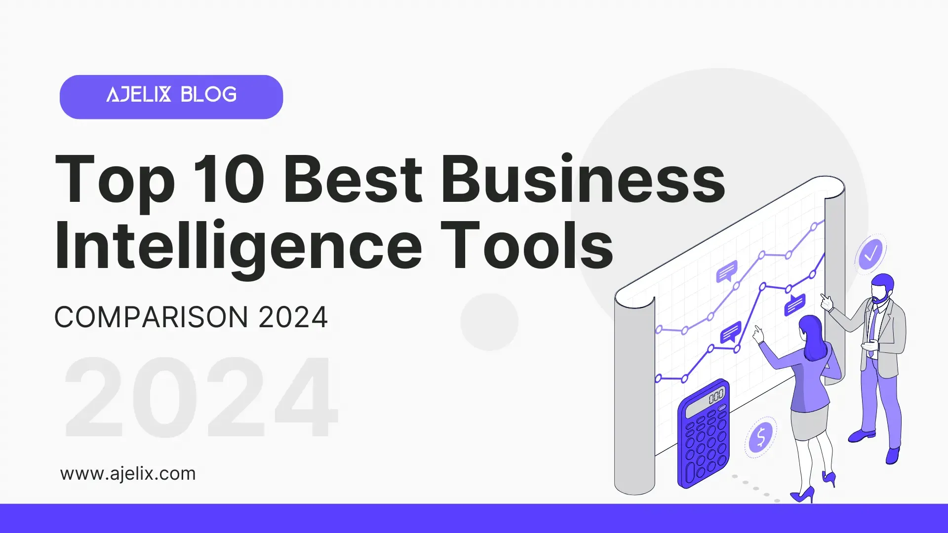 top 5 Best business intelligence tools 2024 summary by ajelix team