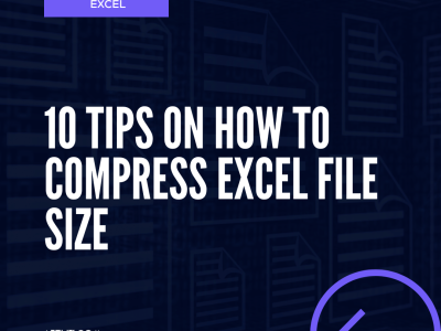 Compress Excel File Size - 10 Tips on How To Compress Excel File Size - Ajelix Blog