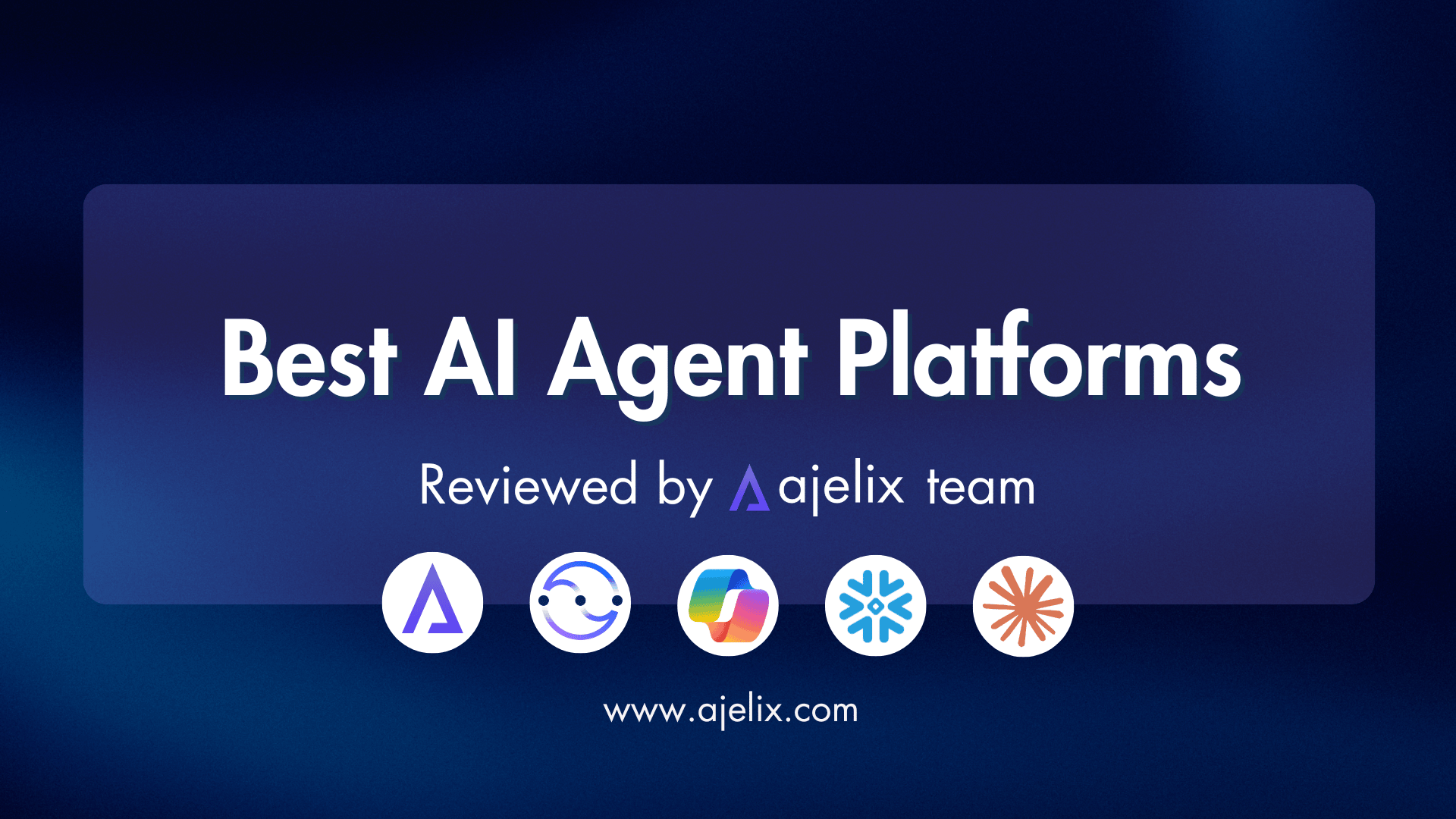 Best AI agent platforms for teams Ajelix blog banner