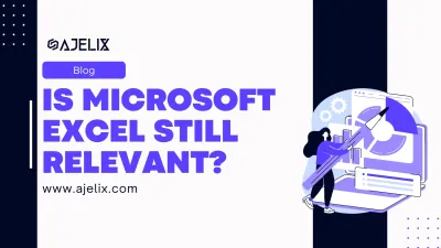 is Microsoft excel still relevant? blog-banner