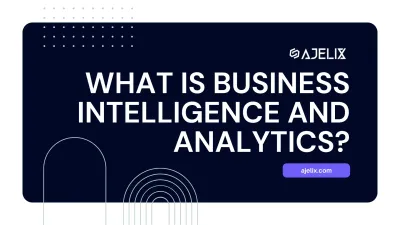 what is business intelligence and analytics blog article banner