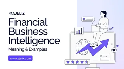 Financial business intelligence meaning and examples banner by ajelix team