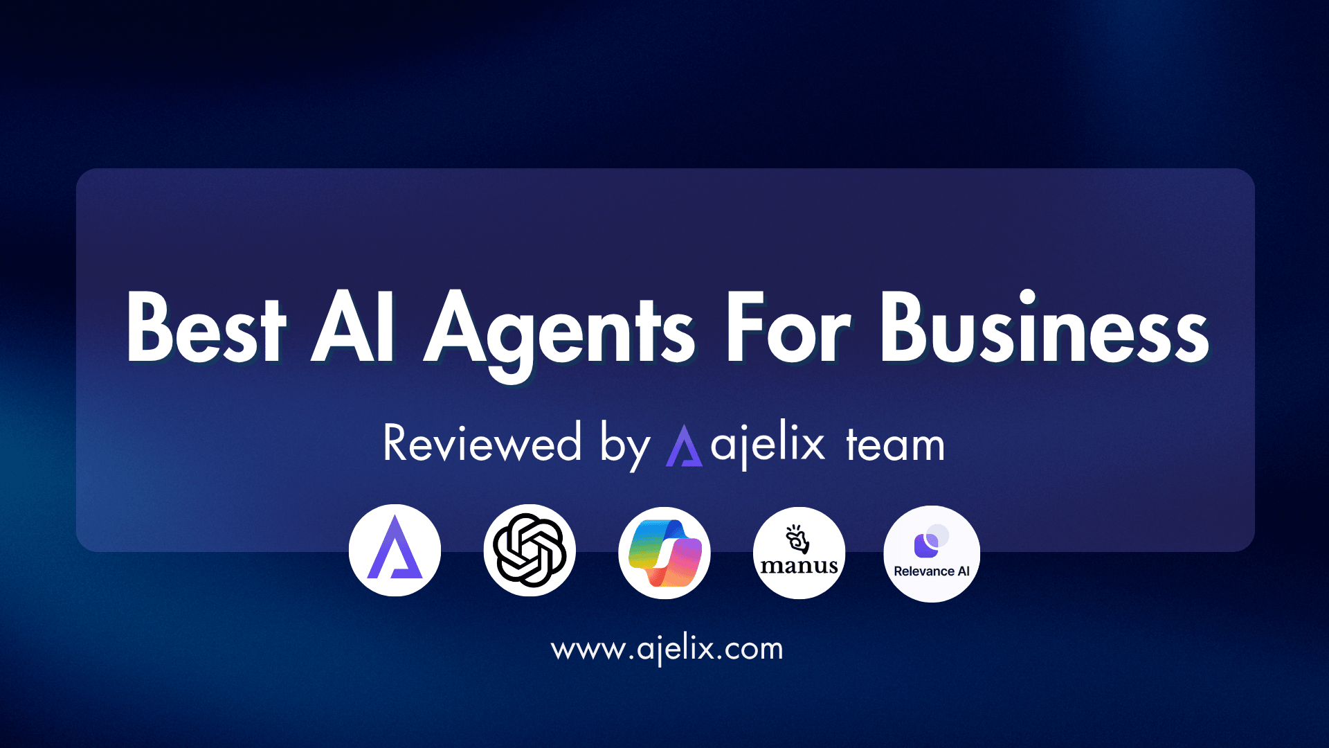 5 Best AI agents for business Ajelix Blog Banner
