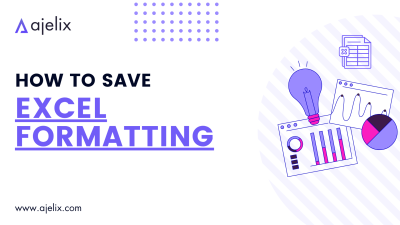 How to Save Excel Formatting - Blog Banner
