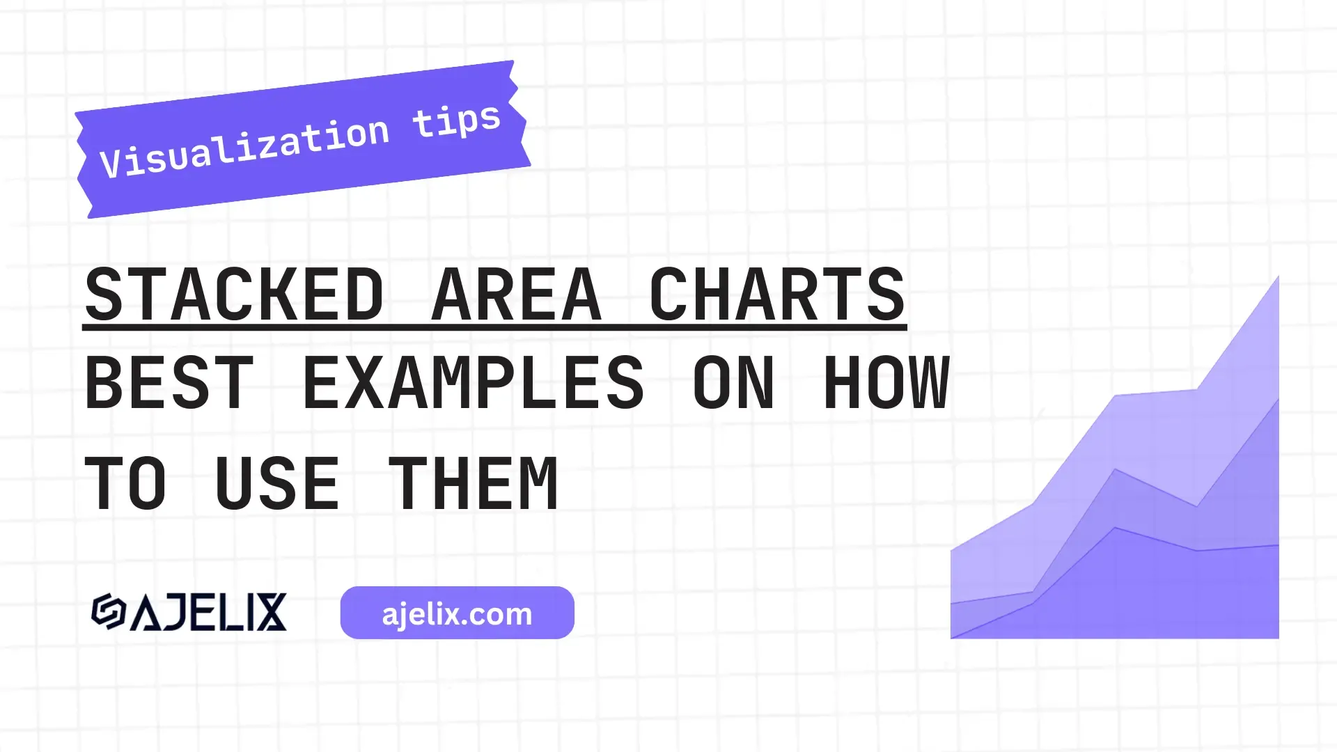 stacked area chart best examples on how to use them banner