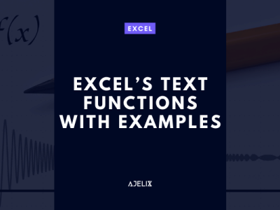 Excel’s TEXT Functions with Examples - ajelix blog - text functions