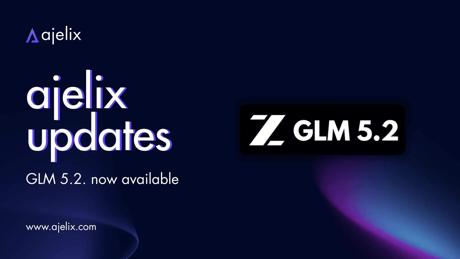 ajelix adds glm 5.2.