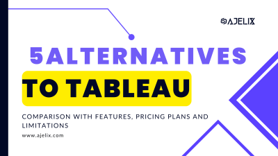 5 Tableau alternatives for your team 2026 by Ajelix