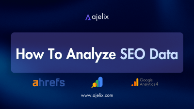How to Analyze SEO Data Ajelix Blog Banner