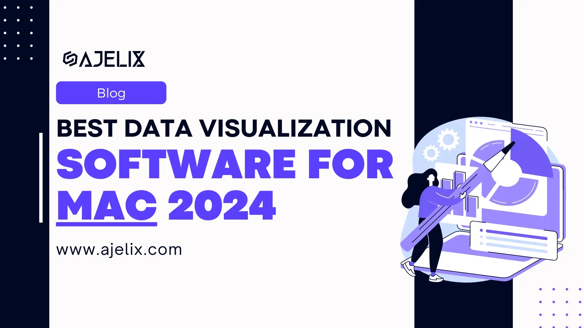 Best data visualization software for Mac 2024 ajelix blog article banner