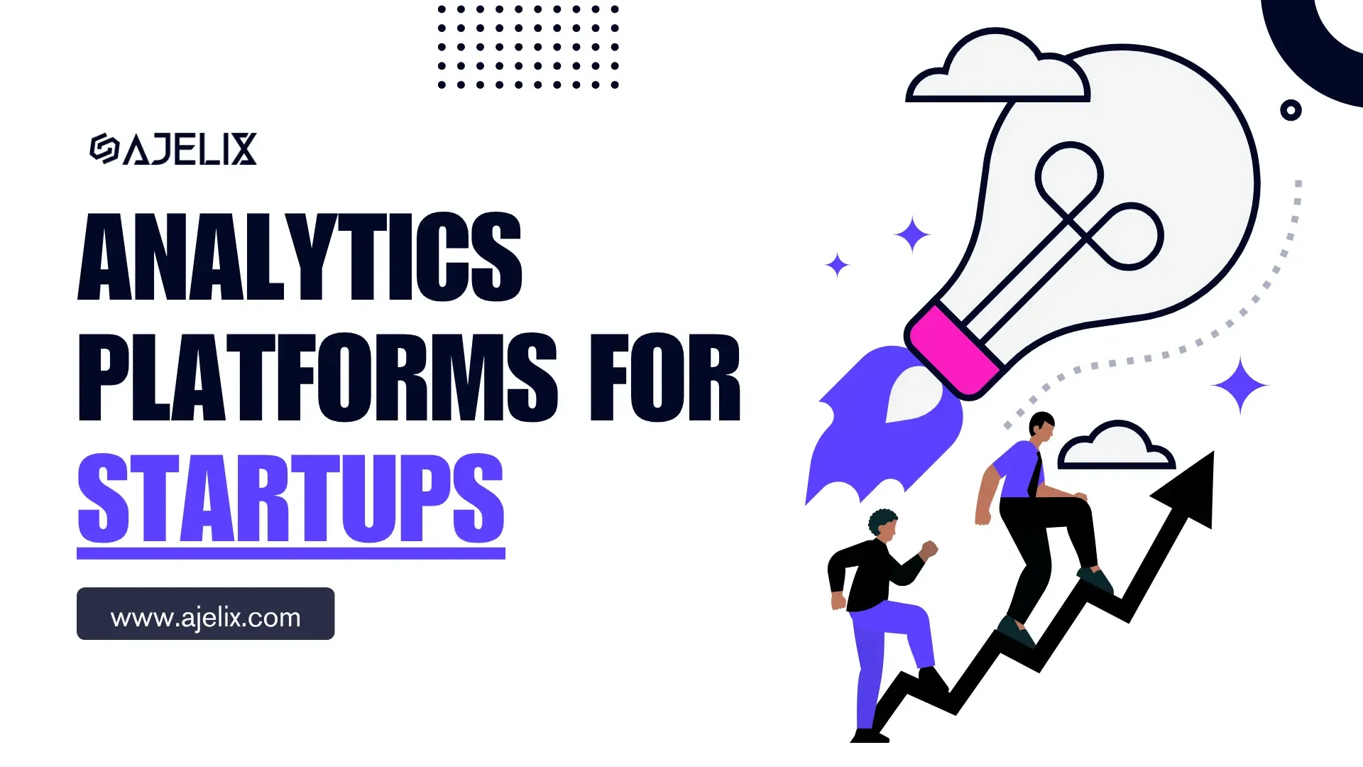How to Choose the Best Analytics Platform for Startup Data Needs blog-banner