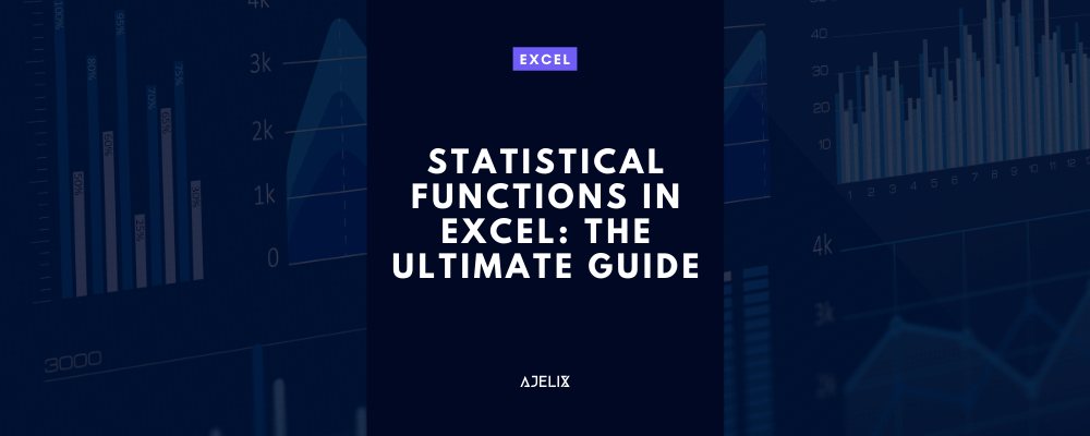 Statistical Functions in Excel: The Ultimate Guide