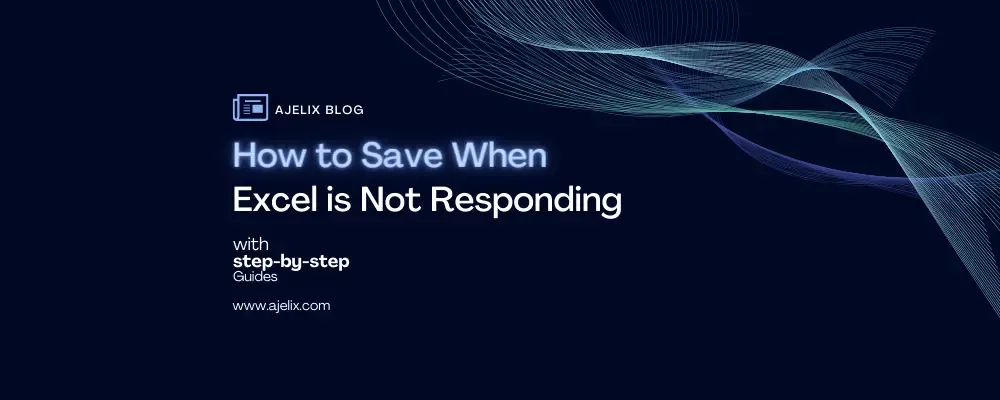 How To save when Excel is Not Responding blog-banner