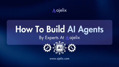 How to build AI agents Ajelix blog banner