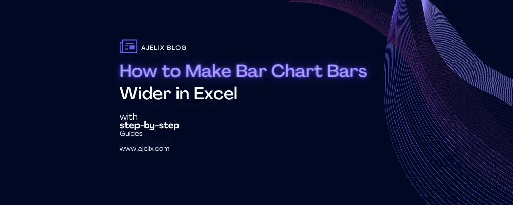 How Do You Make Bars Wider In Excel Chart