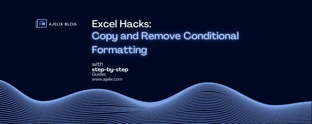 excel-hacks-how-to-copy-conditional-formatting-ajelix