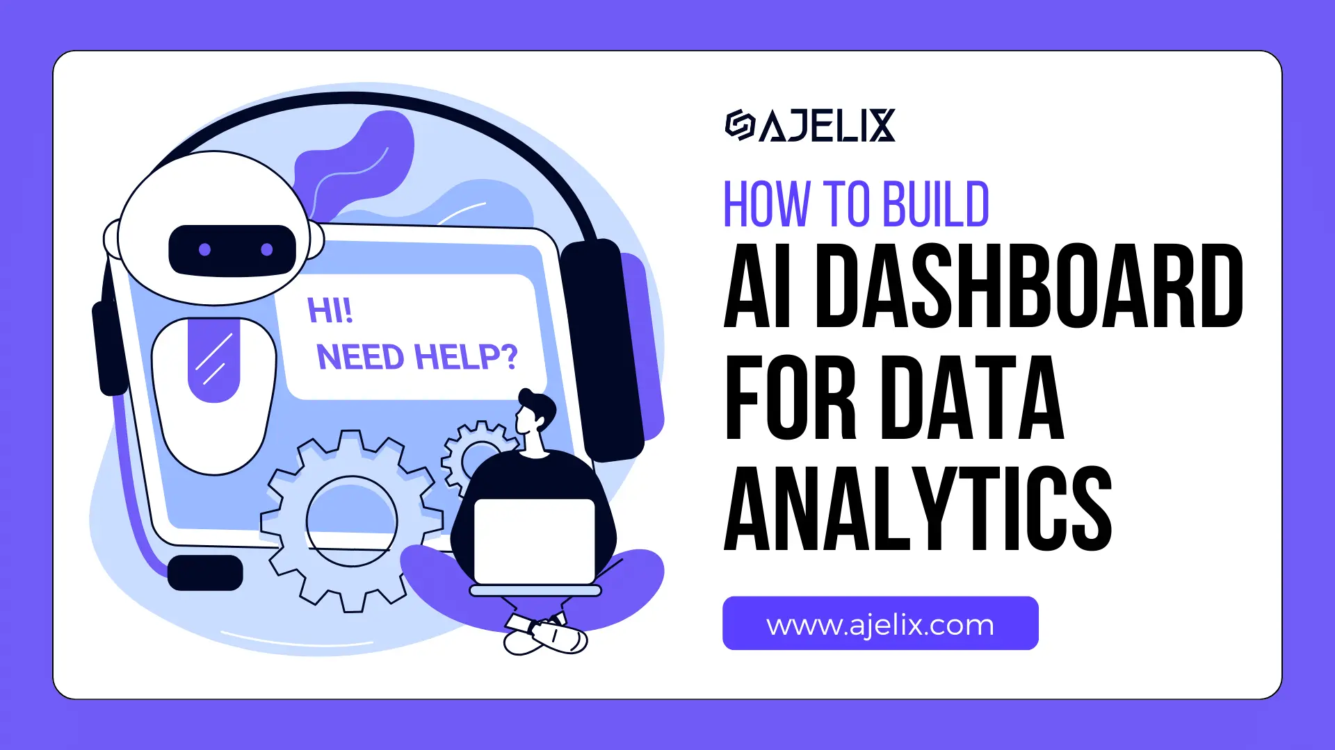 How To Use AI Dashboard Generator - Ajelix