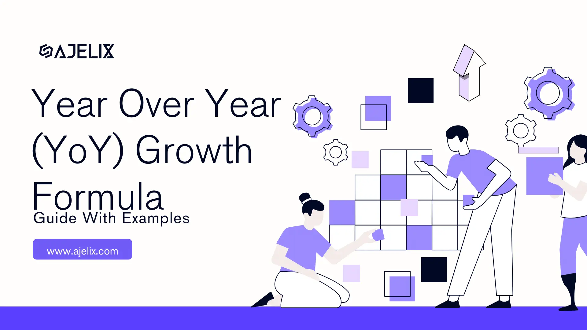 Year Over Year (YoY) Growth Formula With Examples - Ajelix