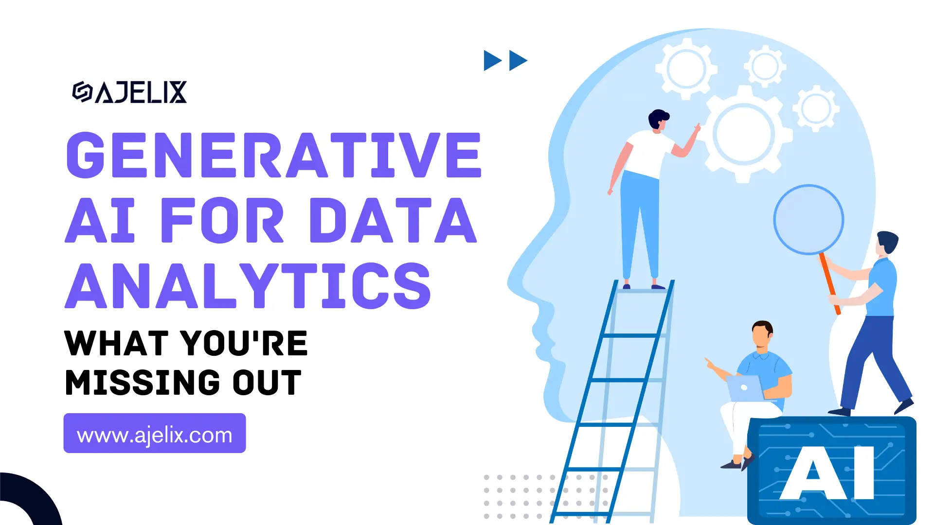 Generative AI For Data Analytics: What You’re Missing Out